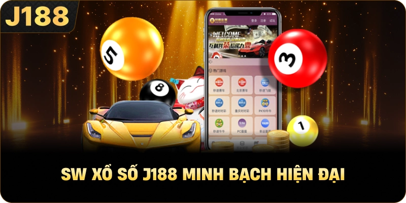 SW Xổ Số J188 minh bạch hiện đại