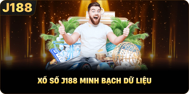 Xổ số J188 minh bạch dữ liệu