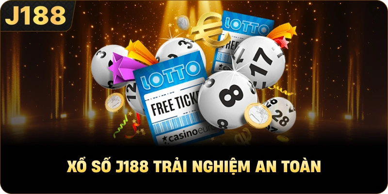 Xổ số J188 trải nghiệm an toàn